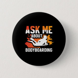 Bodyboarding-Fahrer und Surfen-Bodyboarder _3 Button