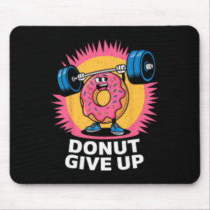 Bodybuilder-Donut-Gib-Nicht-Auf-Humor-Gym-Workout- Mousepad
