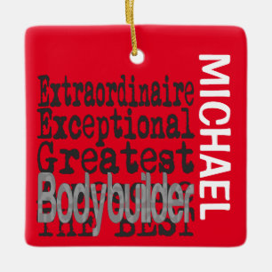Bodybuilder Extraordinaire CUSTOM Keramikornament