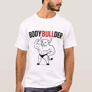 Bodybuilder – Lustiger Bulle Bodybuilder-Witz T-Shirt