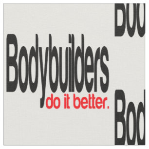 Bodybuilder machen es besser stoff