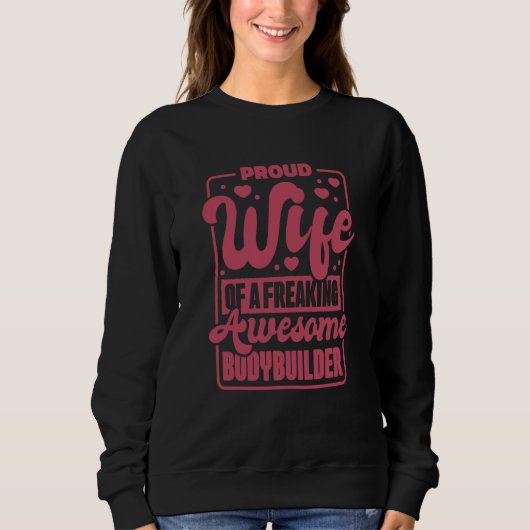 Bodybuilder Wife for Bodybuilding Workout Husband Sweatshirt (Vorderseite)