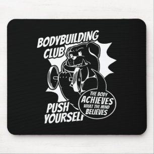 Bodybuilding Club Sich selbst das Leibe erreicht Mousepad