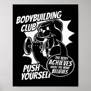 Bodybuilding Club Sich selbst das Leibe erreicht Poster