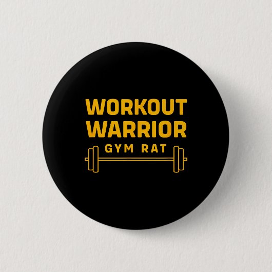 Bodybuilding des Kriegers trainieren Funny Gym Rat Button (Vorderseite)