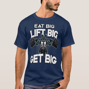 Bodybuilding Essen Big Lift Big Get Big Rhino T-Shirt