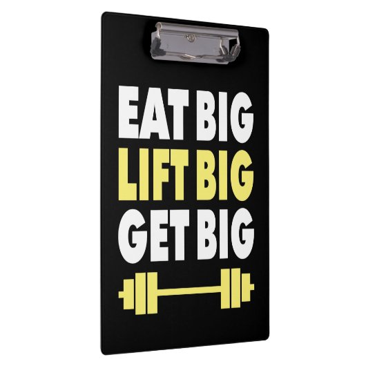 Bodybuilding - Essen Sie groß, Lift groß, werden S Klemmbrett (Rechts)