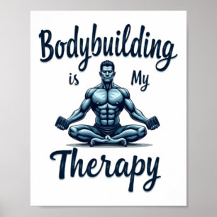 Bodybuilding ist meine Therapie Meditatives Muskel Poster