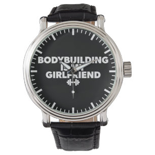 Bodybuilding ist My Girlfriend - Workout Motivatio Armbanduhr