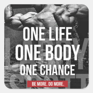 Bodybuilding Motivation - Ein Leben, Körper, Chanc Quadratischer Aufkleber