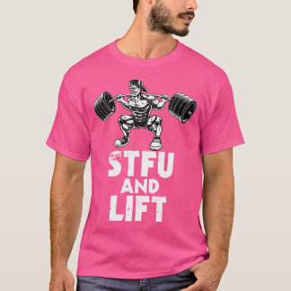 Bodybuilding Stfu und Aufzugshaube Barbell T-Shirt