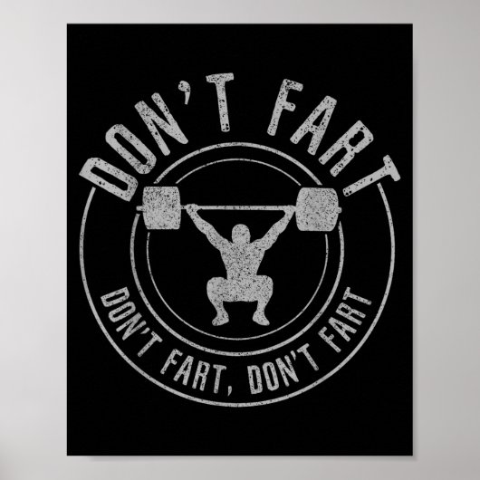 Bodybuilding Weightlifting Wer Lifting Don't Fart  Poster (Vorne)