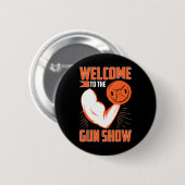 Bodybuilding Willkommen bei der Waffen-Show  Button (Vorne & Hinten)