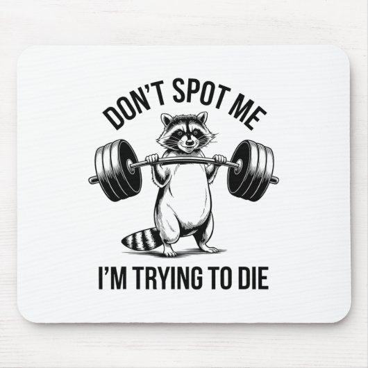 Bodybuilding Workout Don't Spot Me I'm Trying To D Mousepad (Vorne)