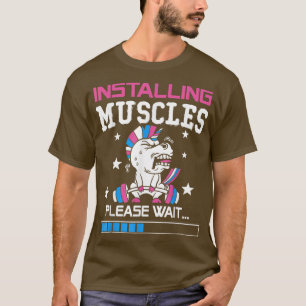 Bodybuilding Workout Installation Muscle Funny Uni T-Shirt