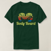 Bodysurf Live Liebe Bodysurf Wellenreiten T-Shirt (Design vorne)