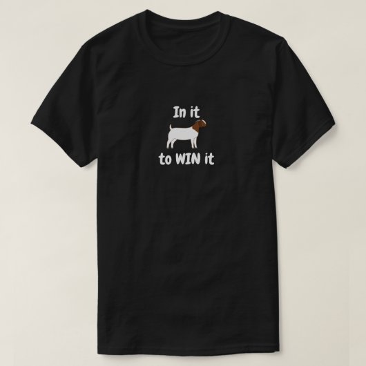 Boer Goat - In it to WIN it T-Shirt (Design vorne)