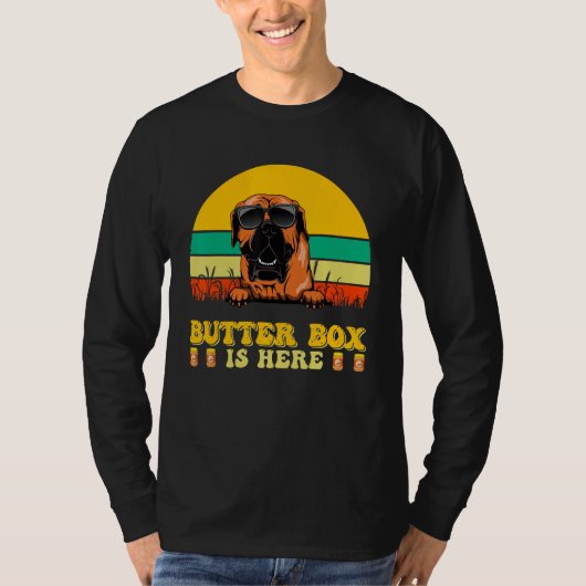 Boerboel Dog Butter Box Is Here Father s Day T-Shirt (Vorderseite)