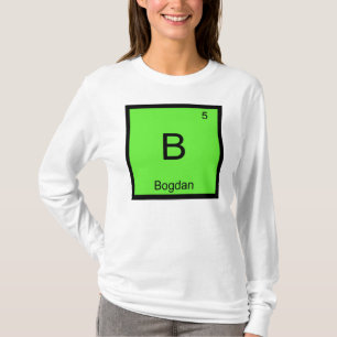 Bogdan Name Chemie Element Periodensystem T-Shirt