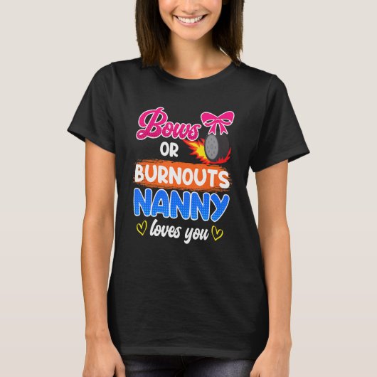 Bogen oder Burnouts Kindermädchen Lieben, die Sie  T-Shirt (Vorderseite)