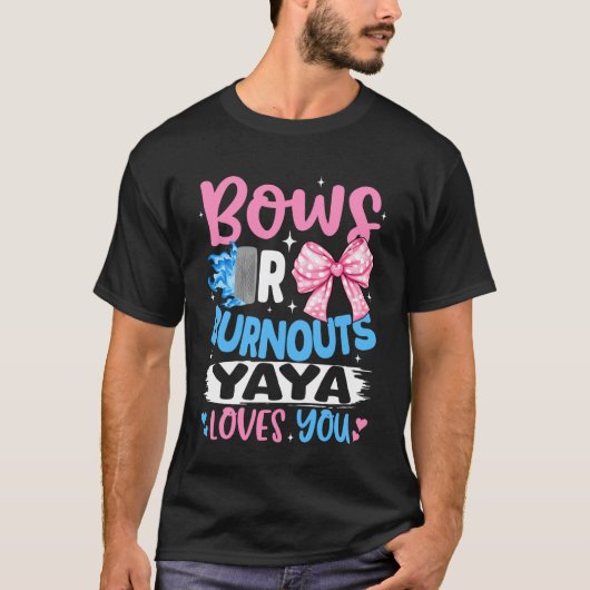 Bögen oder Burnouts Yaya liebt dich Geschlecht Ent T-Shirt (Vorderseite)