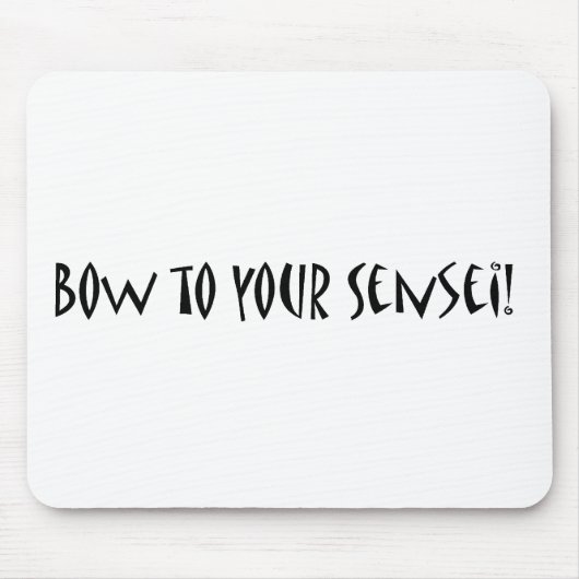 Bogen zu Ihrem sensei Mousepad (Vorne)