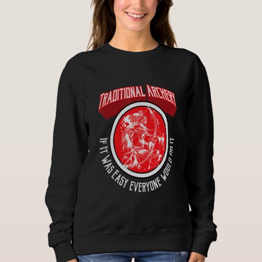 Bogenjagd-Pfeil und Bogenschieß-Zitat Bogenschießz Sweatshirt (Vorderseite)