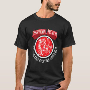 Bogenjagd-Pfeil und Bogenschieß-Zitat Bogenschießz T-Shirt