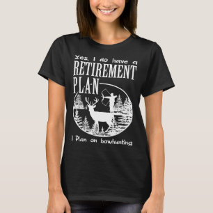Bogenjagd-Shirt Spaß Mein Rentenplan Hirschjagd T-Shirt