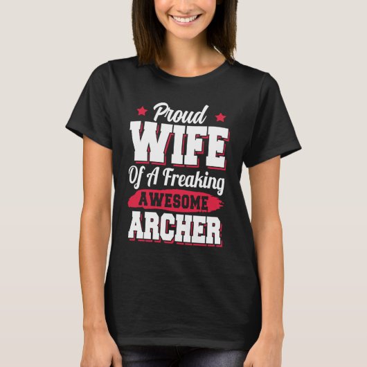 Bogenschießen Bogenschütze Ehefrau T-Shirt (Vorderseite)