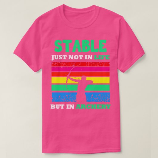 Bogenschießen einfach nicht im Leben T-Shirt (Design vorne)