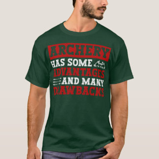 Bogenschießen hat einige Vorteile und viele Nachte T-Shirt