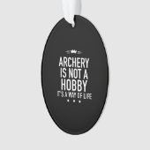 Bogenschießen ist kein Hobby weiß Ornament (Vorderseite)