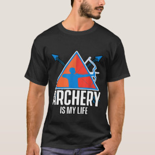 Bogenschießen ist mein LebensBogenschießen T-Shirt