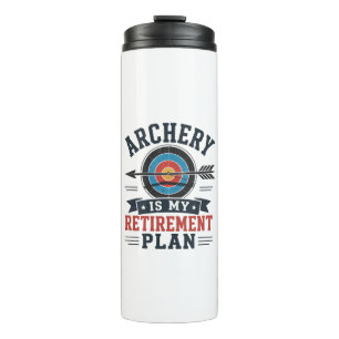 Bogenschießen ist mein Rentenplan Schütze Thermosbecher