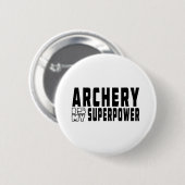 Bogenschießen ist meine Supermacht Button (Vorne & Hinten)