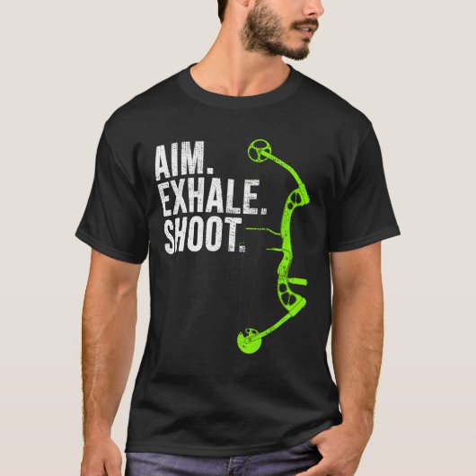 Bogenschiessen Jagd Aim Exhale Shoot T-Shirt (Vorderseite)