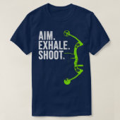 Bogenschiessen Jagd Aim Exhale Shoot T-Shirt (Design vorne)