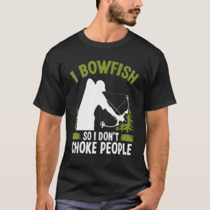 Bogenschießen Luftboot Bogenschütze Bogenjäger Fis T-Shirt