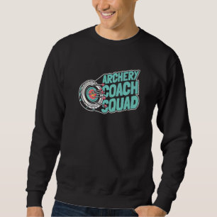 Bogenschiessen-Trainer Squad Bowman Bow Arrows Sho Sweatshirt