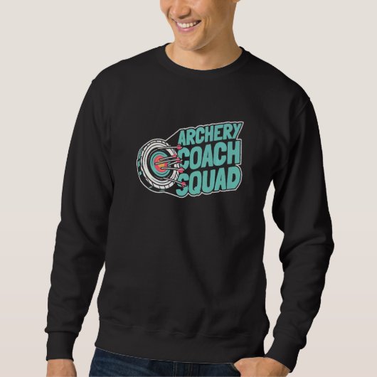 Bogenschiessen-Trainer Squad Bowman Bow Arrows Sho Sweatshirt (Vorderseite)