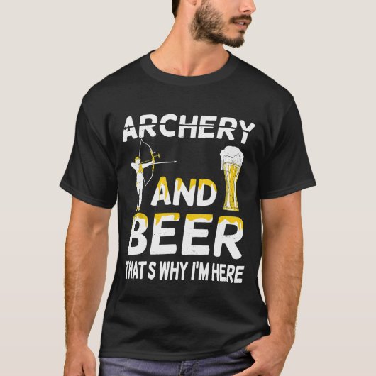 Bogenschießen und Bier, deshalb bin ich hier Bogen T-Shirt (Vorderseite)