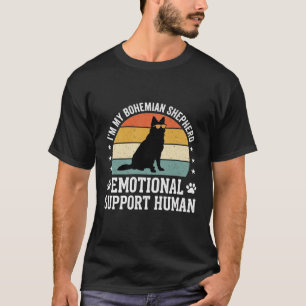 Böhmischer Schäferhund Emotionaler Unterstützungsm T-Shirt
