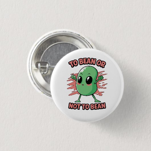 Bohne sein oder nicht Bohne sein Button (Vorne & Hinten)