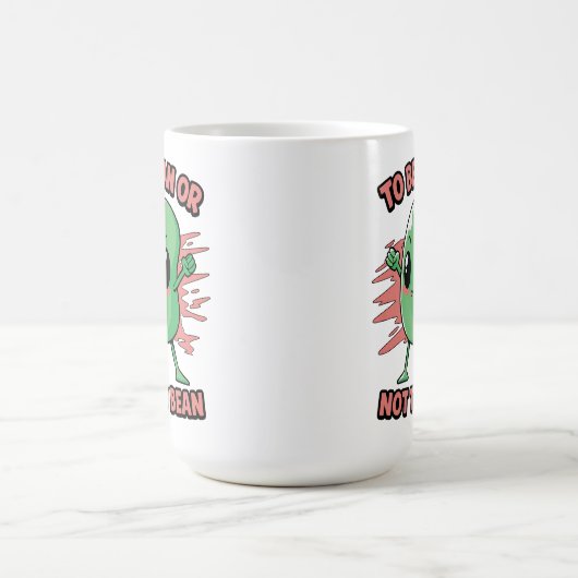 Bohne sein oder nicht Bohne sein Kaffeetasse (Mittel)