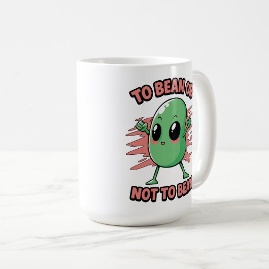 Bohne sein oder nicht Bohne sein Kaffeetasse (VorderseiteRechts)