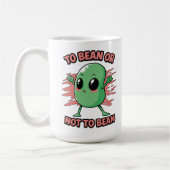 Bohne sein oder nicht Bohne sein Kaffeetasse (Links)