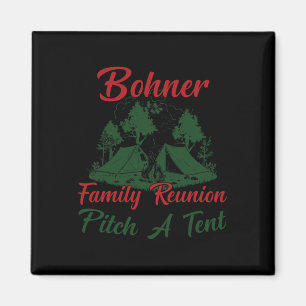 Bohner Familientreffen Pitch A Tent Matching Famil Magnet
