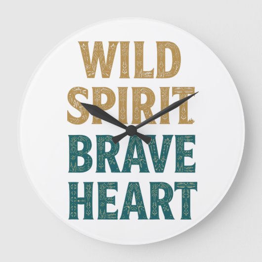 Boho Adventure Wild Spirit Brave Heart Große Wanduhr (Vorderseite)