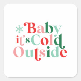 Boho Baby It's Cold Outside Weihnachtsretro Schrif Quadratischer Aufkleber
